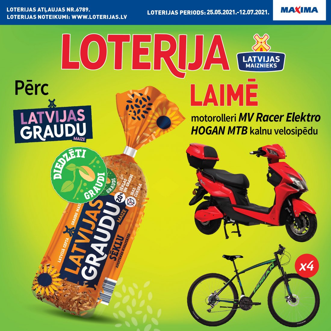 LATVIJAS GRAUDU MAIZES LOTERIJA VEIKALOS MAXIMA
